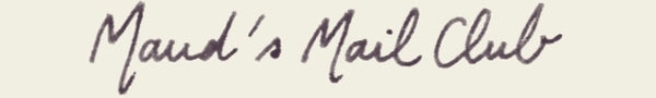 Maud’s Mail Club